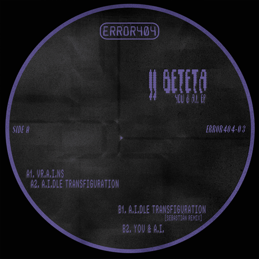 [ERROR404-03] JJ Beteta - You & A.I.