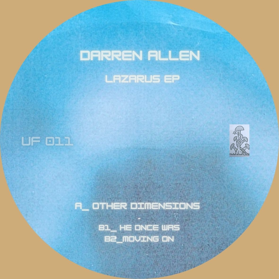 [UF011] Darren Allen - Lazarus Ep