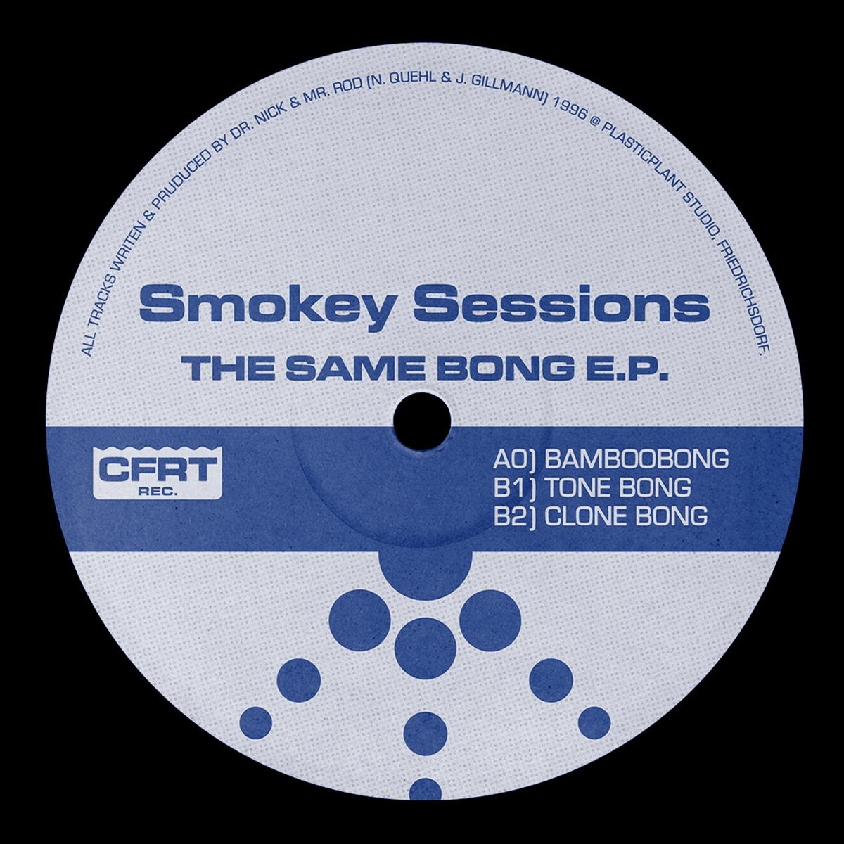 [CFRT006] Smokey Sessions - The Same Bong E.P.