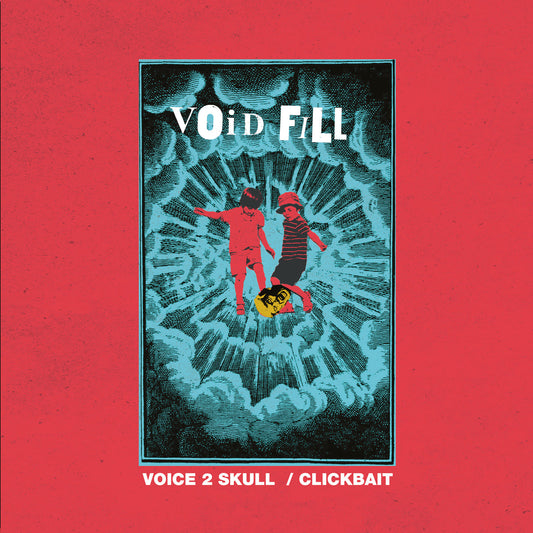 [VSR003] Void Fill - Voice 2 Skull / Clickbait